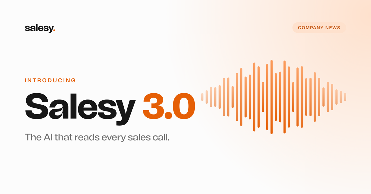 Featured image: Introducing Salesy 3.0: the AI that reads every sales call Introducing Salesy 3.0: the AI that reads every sales call